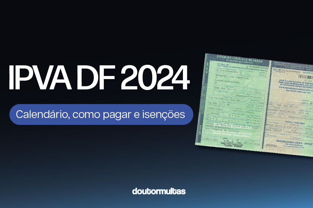 IPVA DF 2024 Calendário, Valor e Isenção